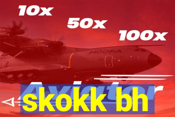 skokk bh